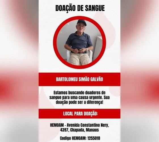 Idoso Bartolomeu Simão precisa de doação de sangue em Manaus